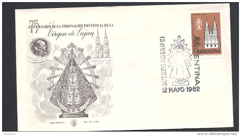 ARGENTINA  1962 75° ANIV. CORONACION PONTIFICIA DE LA VIRGEN DE LUJAN - FDC