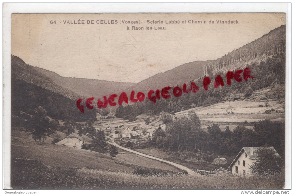 88 - VALLEE DE CELLES - SCIERIE LABBE ET CHEMIN DE VINNDECK A RAON LES LEAU - Autres & Non Classés