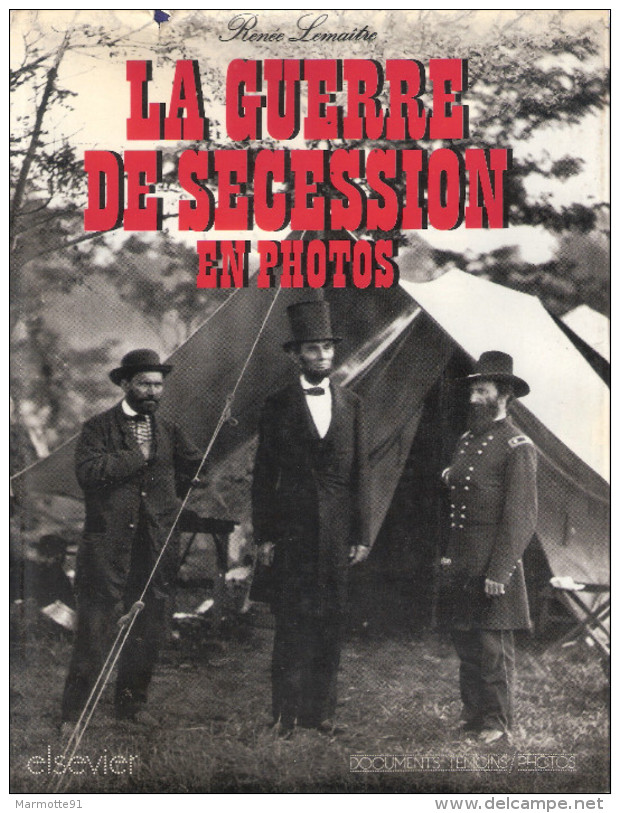GUERRE SECESSION EN PHOTO USA 1861 1865 - Français