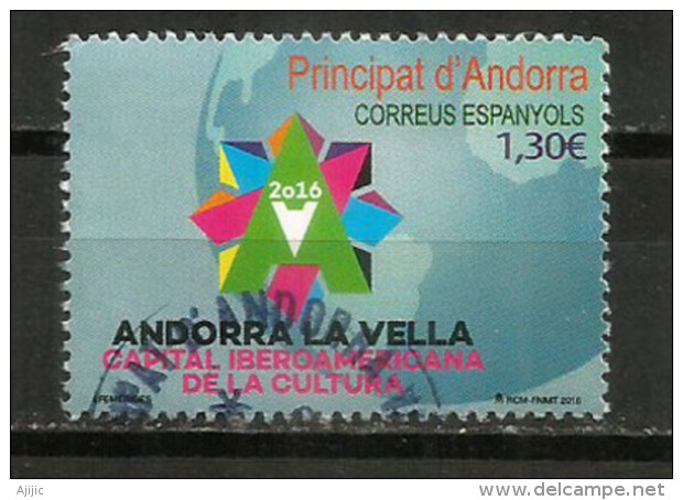 Andorra La Vella, Capital Iberoamericana De La Cultura 2015,  Un Timbre Oblitéré, 1 ère Qualité, Cachet Rond - Usados