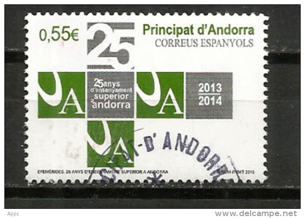 Enseignement Superieur En Andorre Depuis 25 Ans,  Un Timbre Oblitéré, 1 ère Qualité, Cachet Rond - Used Stamps