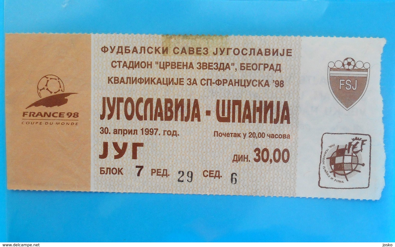 YUGOSLAVIA Vs SPAIN - 1997 Int. Football Match Ticket * Soccer Foot Fussball Calcio Futbol Futebol Boleto Espana Espanol - Eintrittskarten