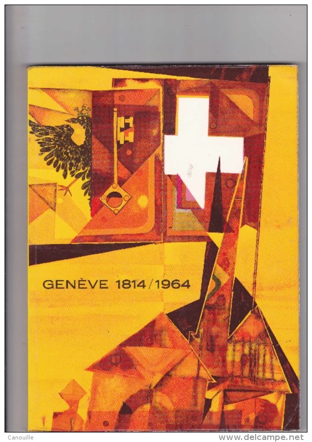 Genève - 1814-1964 - Fêtes 150 ème Anniversaire - Historia