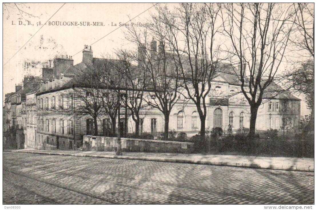 62 BOULOGNE SUR MER LA SOUS PREFECTURE CIRCULEE 1909 - Boulogne Sur Mer