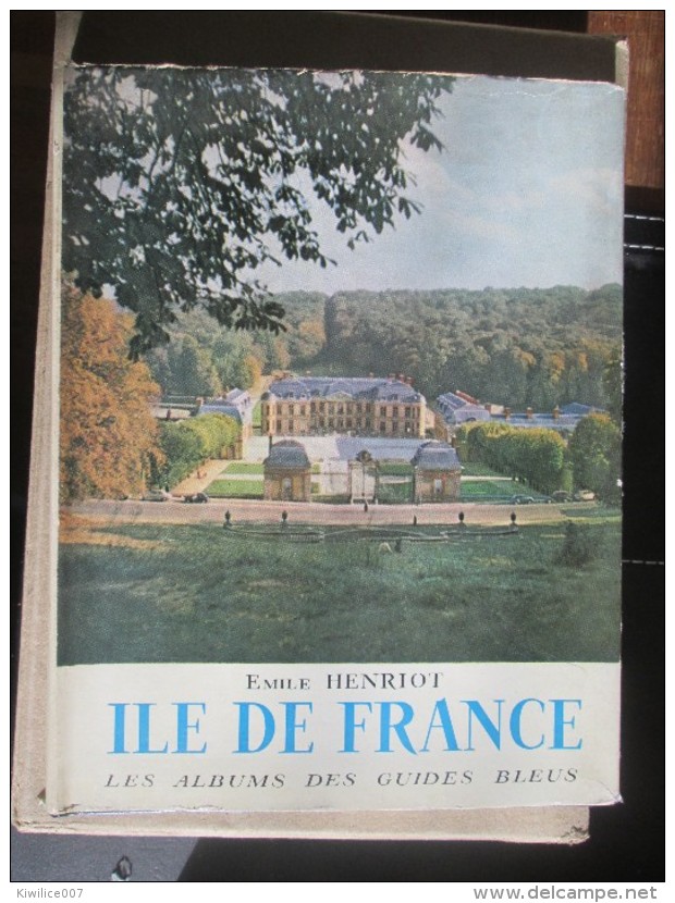 Ile De France Emile Henriot 1954 - Ile-de-France