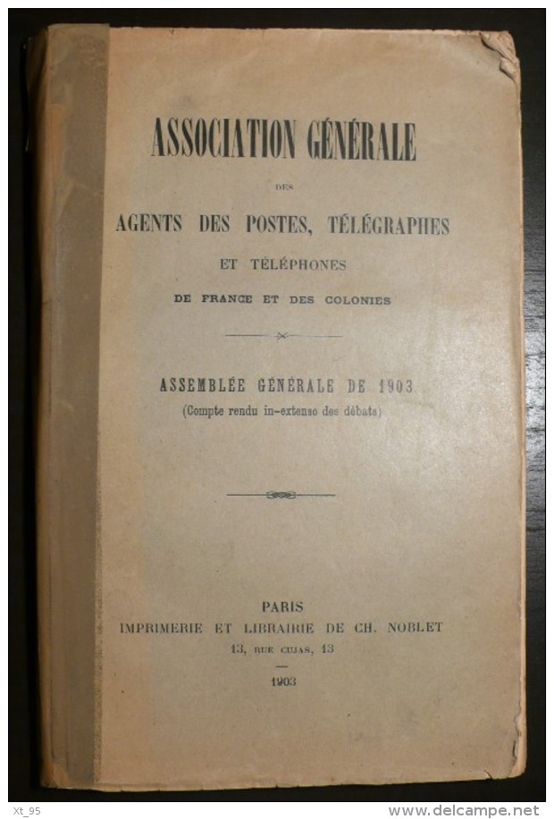 Compte Rendu De L Assemblee Generale De 1903 - Agent Des Postes Telegraphes - 240 Pages - Frais De Port 2.50 Euros - Other & Unclassified