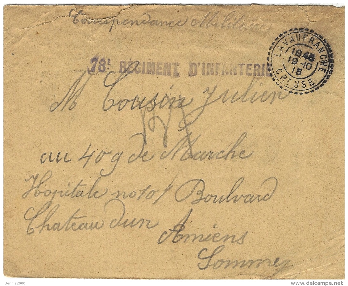 1915- Enveloppe En F M  " 78è Régiment D'Infanterie + Cad Facteur-Receveur 2 Cercles De LAVAUFRANCE / CREUSE - Guerra Del 1914-18