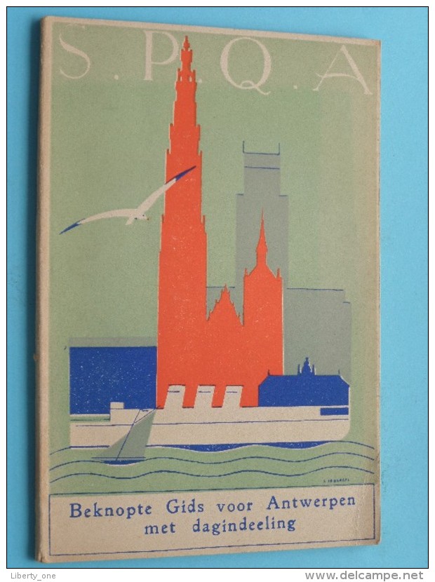 S.P.Q.A. Beknopte Gids Voor ANTWERPEN Met Dagindeeling - Anno 1936 ( Persen V. Van Dieren / Zie Foto´s ) ! - Dépliants Touristiques