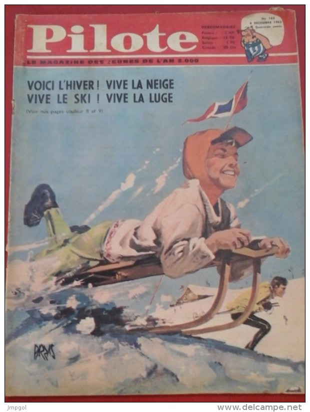 Pilote N° 163 6 Décembre 1962  Leçon De Ski Emile ALLAIS, Asterix, Les Chevaliers Du Ciel, Disneyland ... - Pilote