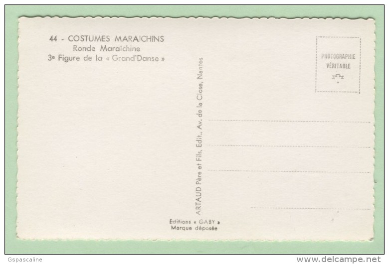 FOLKLORE DE VENDEE - 44 - Edts Artaud - Costumes Maraichins. Ronde Maraichine 3è Figure De La Grande Danse (recto-verso) - Trachten