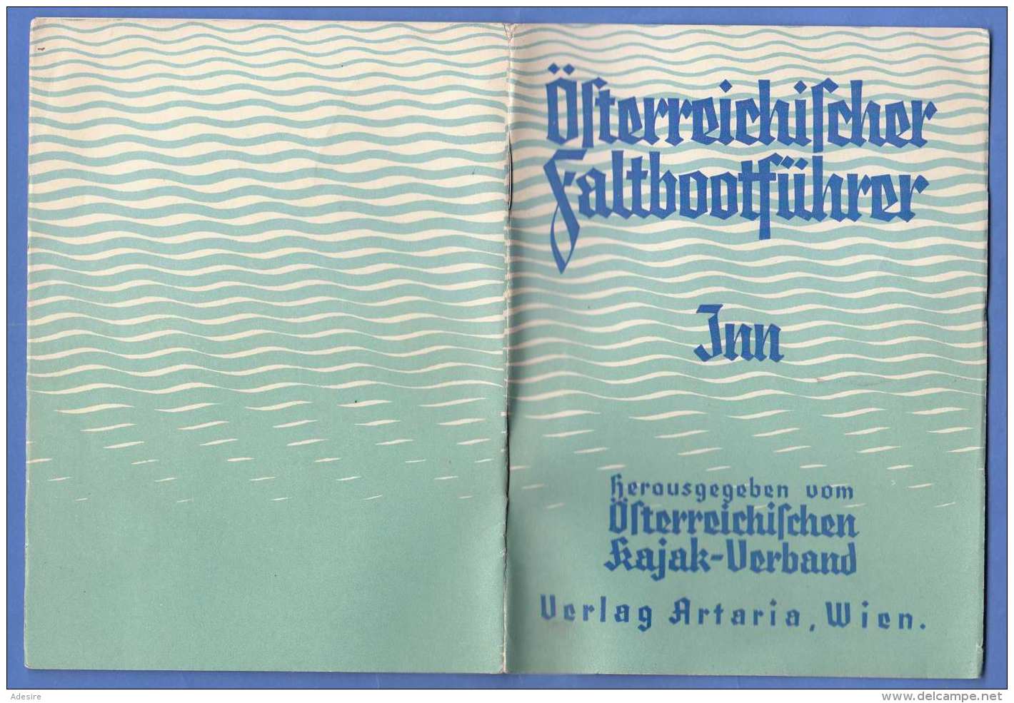 Österreichischer FALTBOOTFÜHRER - INN Von Landeck Bis Zur Mündung, Original Heft 1933?, Herausgegeben V.Österr.Kajak ... - Sonstige & Ohne Zuordnung