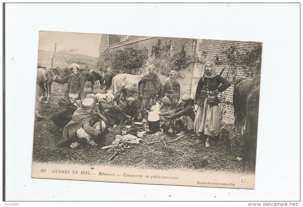 RIBECOURT 89 GUERRE DE 1914 CAMPEMENT DE SPAHIS MAROCAINS (BEAU PLAN ANIME) - Ribecourt Dreslincourt