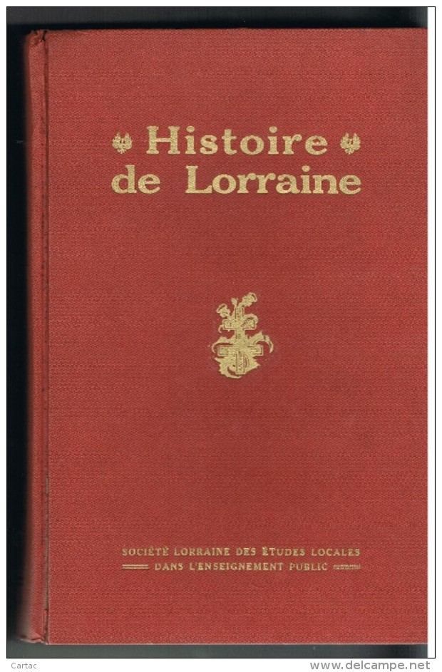 HISTOIRE DE LORRAINE. 1939.  12 Euros. - Lorraine - Vosges