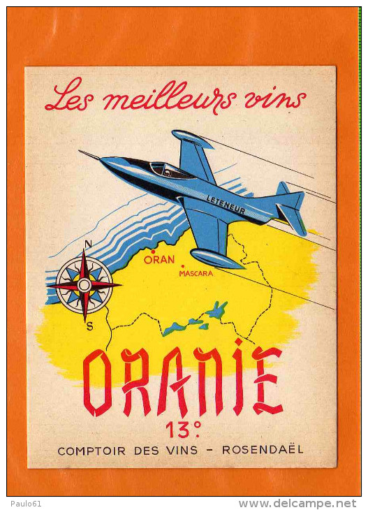 Etiquette : Le Meilleur Vin ORANIE Avion Aviation Comptoir Des Vins ROSENDAEL - Avions