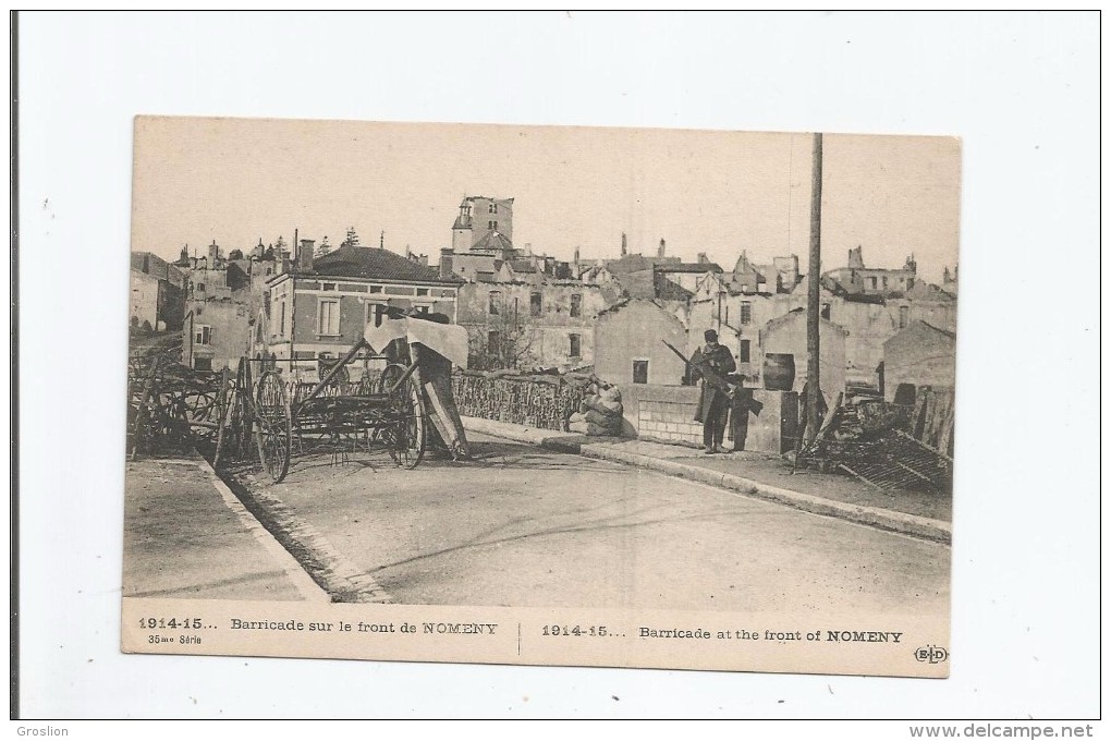 BARRICADE SUR LE FRONT DE NOMENY (54) 1914.15 (MILITAIRE) - Nomeny