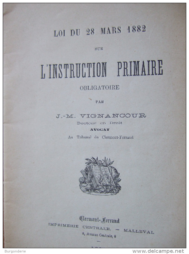 L´INSTRUCTION PRIMAIRE OBLIGATOIRE / JM VIGNANCOUR / DEDICACE DE L´AUTEUR / 1882 / CLERMONT FERRAND - 1801-1900