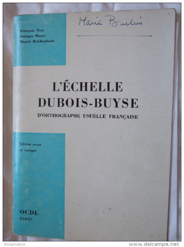 L'ECHELLE DUBOIS-BUYSE D'ORTHOGRAPHE USUELLE FRANCAISE /  FRANCOIS TERS / OCDL / 1970 - 18 Ans Et Plus