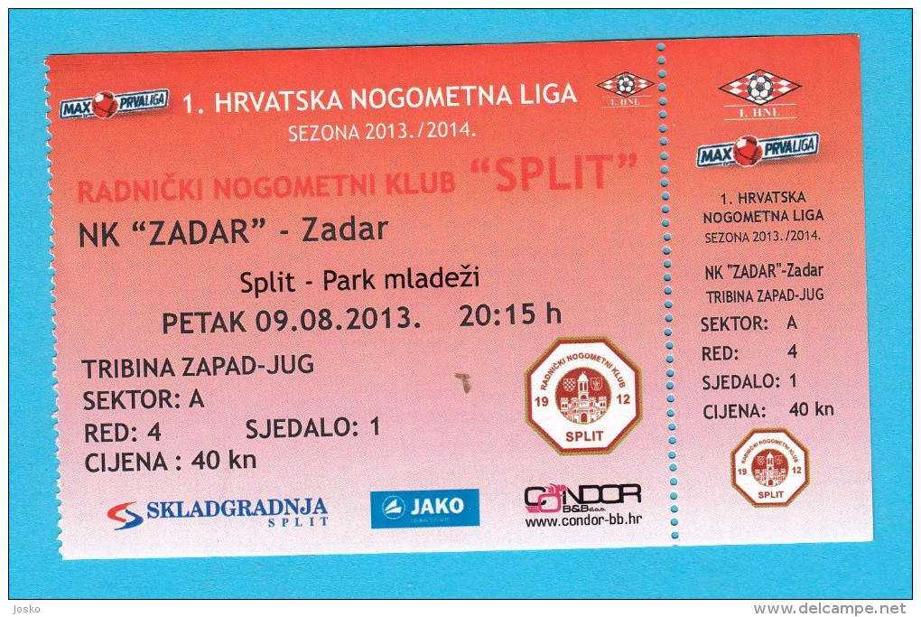 RNK SPLIT : NK ZADAR - 2013. Croatia Premier League ... Football Soccer Match Ticket * Fussball Calcio Foot Billet Foot - Match Tickets