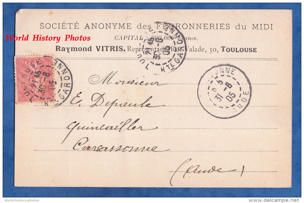 CPA Précurseur Commerciale - TOULOUSE - Société Anonyme Des Ferronneries Du Midi - Raymond VITRIS Représentant - 1905 - Toulouse