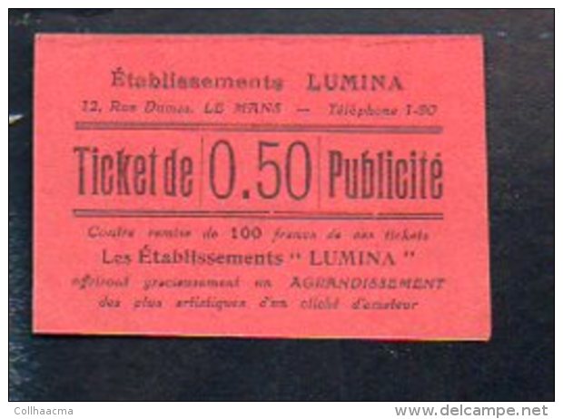 Ticket Publicité Photographie De 0.50 Contre Remise De 100 Francs De Ces Tckets / Les Etablissements "LUMINA" Le Mans - Bons & Nécessité