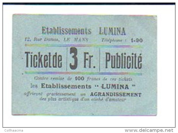 Ticket Publicité Photographie De 3 Fr.contre Remise De 100 Francs De Ces Tckets / Les Etablissements "LUMINA" Le Mans - Buoni & Necessità