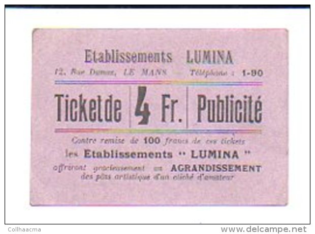 Ticket Publicité Photographie De 4 Fr.contre Remise De 100 Francs De Ces Tckets / Les Etablissements "LUMINA" Le Mans - Bonds & Basic Needs