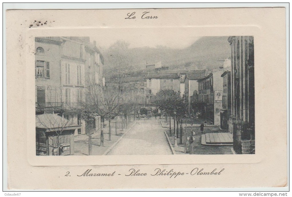 MAZAMET (81) - PLACE PHILIPPE OLOMBEL - Mazamet