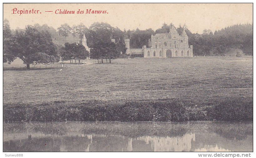 Pepinster - Château Des Mazures (1909) - Pepinster