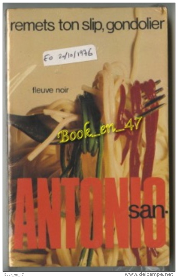 {74682} San-Antonio "remets Ton Slip, Gondolier" EO 1976. TBE. . " En Baisse " - San Antonio