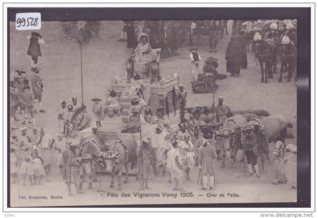DISTRICT DE VEVEY /// VEVEY - FETE DES VIGNERONS 1905 - TB - Vevey