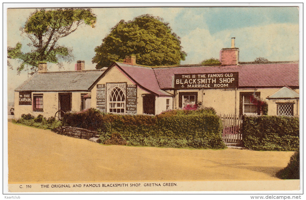 The Original And Famous Blacksmith Shop, Gretna Green -  (Scotland) - Dumfriesshire