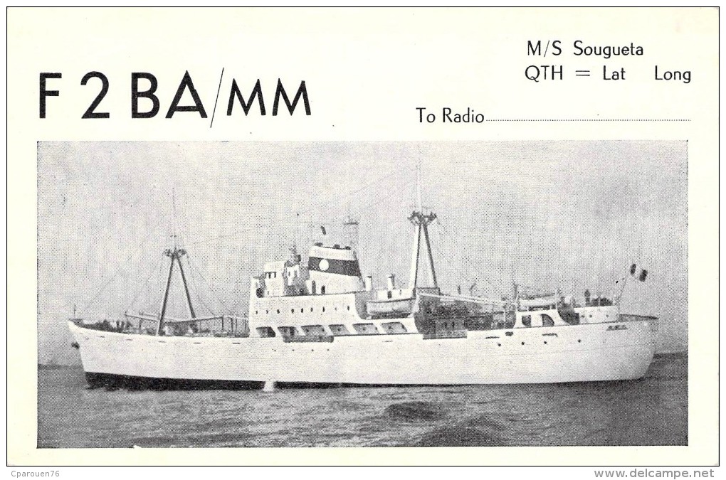 Carte Q S L Bateau Identifié Port De Dieppe " Sougueta " Compagnie De Navigation Fruitière Construit 1958 Grand Quevilly - Dampfer