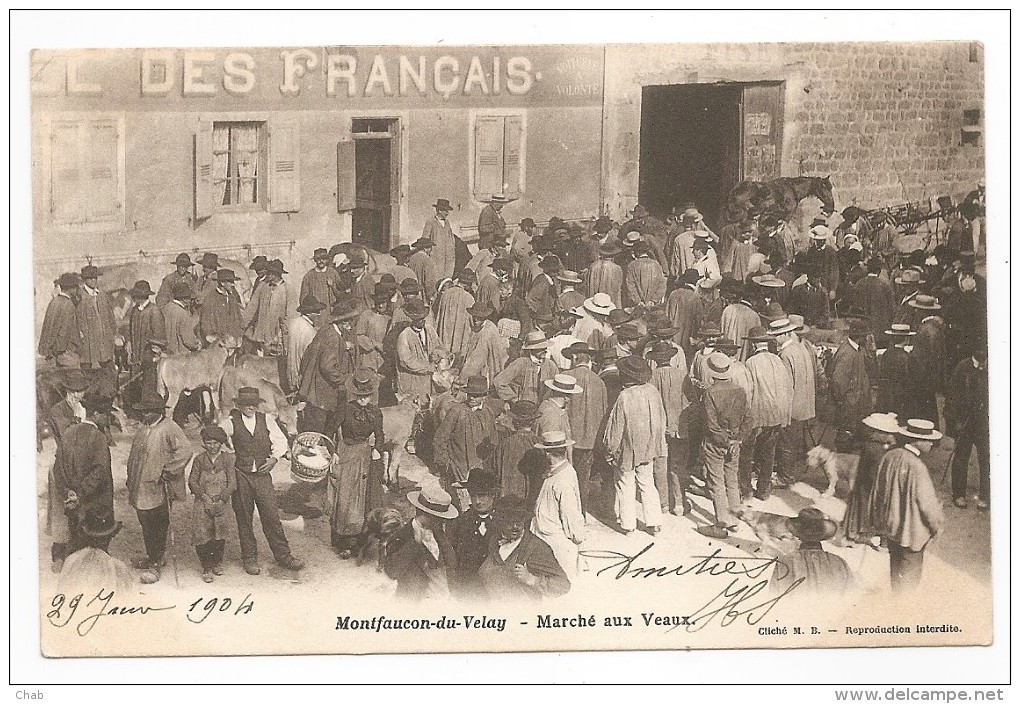 Carte Précurseur - MONTFAUCON Du VELAY - Marché Aux Veaux - Marché Nommé - FOIRE - VEAUX - Voyagée 1904 - Montfaucon En Velay