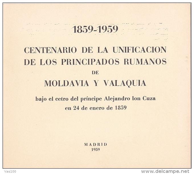 #T96     CENTENARY OF UNION OF  MOLDAVIA AND VALAHIA,   1859, AL.I.CUZA,    BOOKLETS,   1959 , SPAIN EXIL, ROMANIA. - Booklets