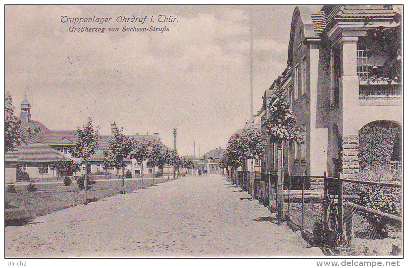 AK Truppenlager Ohrdruf I. Thüringen - Großherzog Von Sachsen-Straße - Feldpost - 1917 (24686) - Kasernen