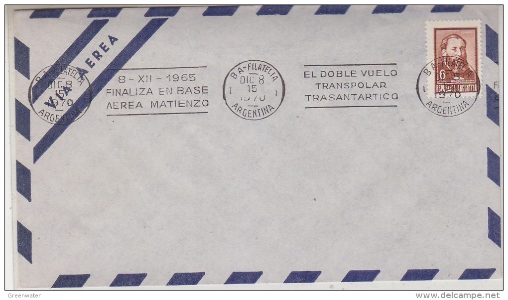 Argentina 1970 Finaliza En Base Aerea Matienzo El Doble Vuelo Transpolar Transantartico Cover Ca 8 Oct 1970 (31925) - Polar Flights