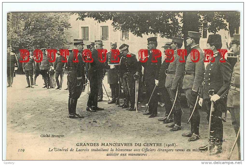 GRANDES MANOEUVRES DU CENTRE (1908) - BIENVENUE Aux OFFICIERS ETRANGERS Par Le GENERAL LACROIX - Manovre