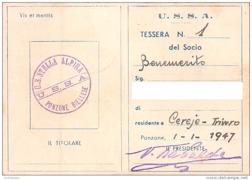 04823 "TESSERA U.S.S.A. UNIONE SPORTIVA STELLA ALPINA - PONZONE BIELLESE - SOCIO BENEMERITO -NR. 1 - ANNO 1947" ORIG. - Biglietti D'ingresso