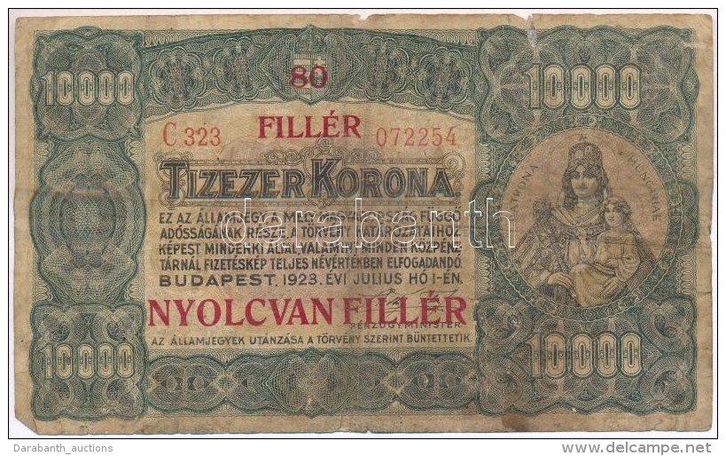 1923. 10.000K '80 FILLÉR - NYOLCVAN FILLÉR' Felülbélyegzéssel, Nyomdahely... - Zonder Classificatie