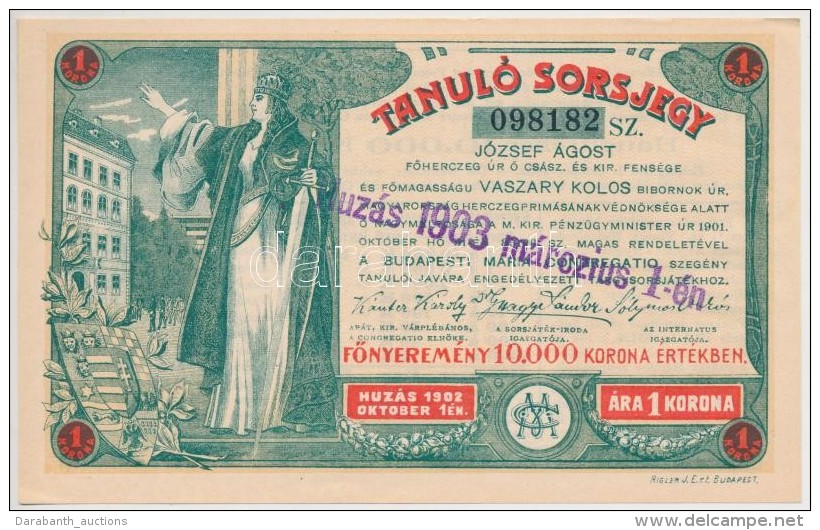 1903. 'Tanuló Sorsjegy' 1K értékben, Felülbélyegzéssel T:I- - Non Classificati