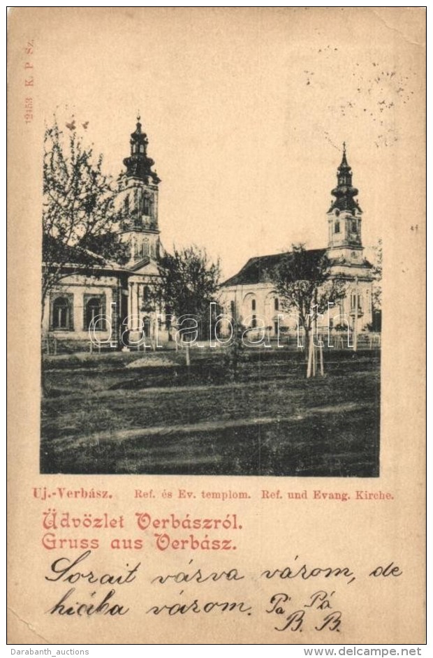 T2 1899 Újverbász, Verbász, Vrbas; Református és Evangélikus Templom /... - Non Classificati