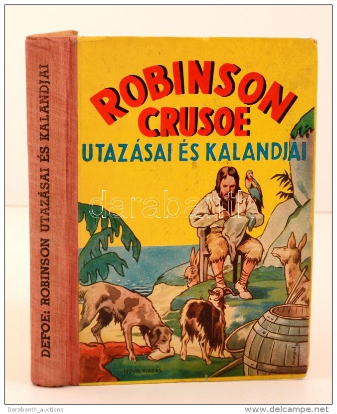 Defoe: Robinson Crusoe Utazásai és Kalandjai Az Ifjuság Számára.... - Non Classificati