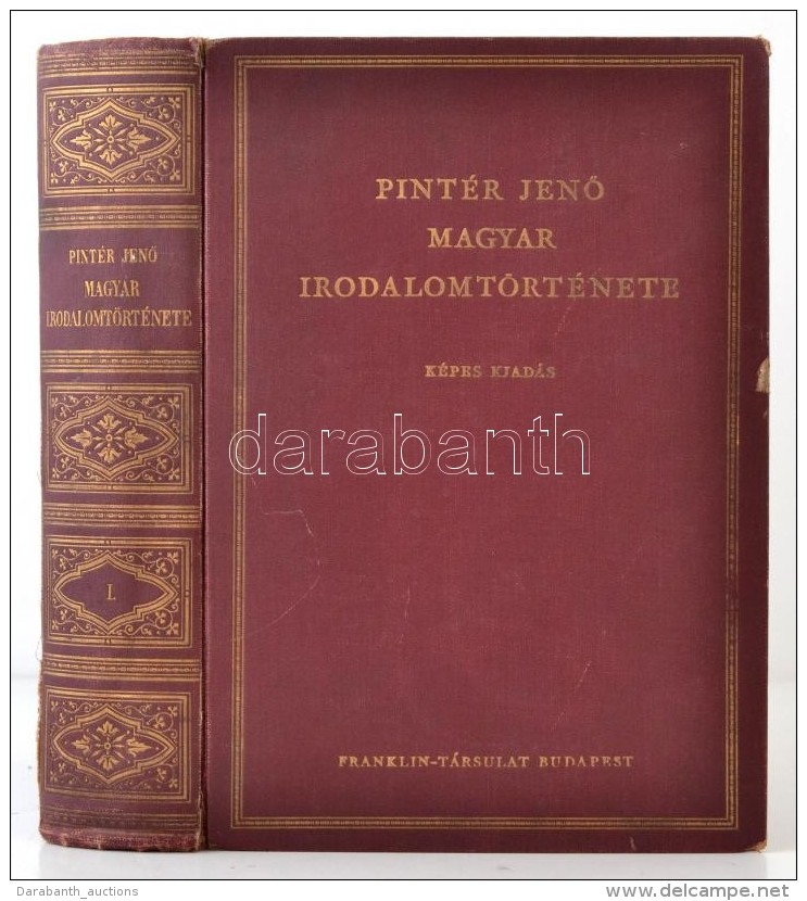 Pintér JenÅ‘ Magyar Irodalomtörténete. Képes Kiadás. I. Kötet,  A Magyar... - Non Classificati