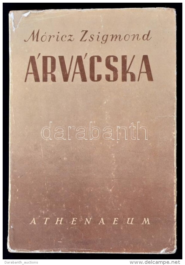 Móricz Zsigmond: Árvácska. Budapest, É.N., Athenaeum. Kiadói Papír... - Zonder Classificatie