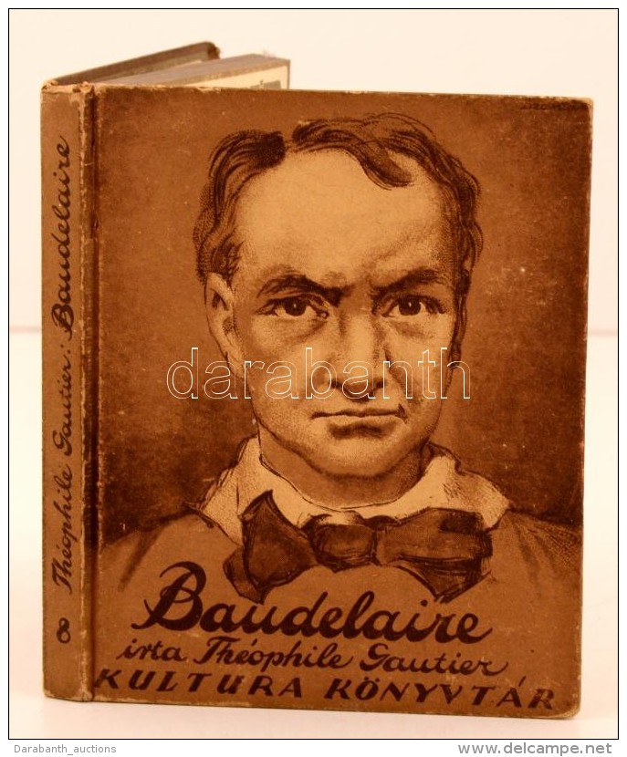 Théophile Gautier: Baudlaire. Kultura Könyvtár 8. Fordította Tóth... - Non Classificati