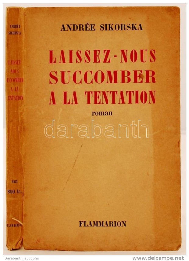 Andrée Sikorska: Laissez-nous Succumber A La Tentation. Paris, 1951. Flammarion. Dedikált! / With... - Non Classificati