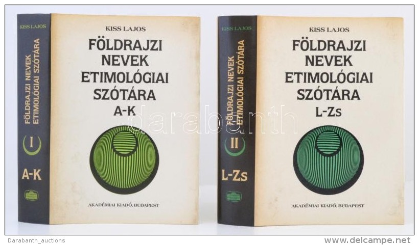 Kiss Lajos: Földrajzi Nevek Etimológiai Szótára I-II. Budapest, 1988, Akadémiai... - Non Classificati