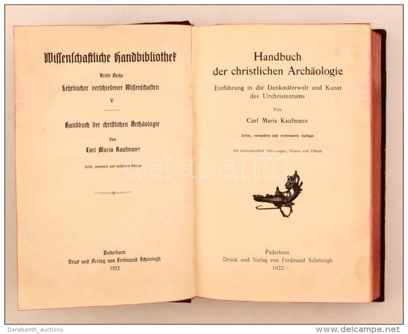 Carl Maria Kaufmann: Handbuch Der Christlichen Archaologie. Paderborn, 1922 Ferdinand Schöningh.... - Zonder Classificatie
