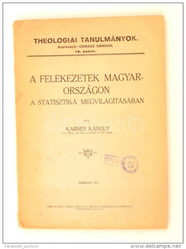 Karner Károly: A Felekezetek Magyarországon A Statisztika... - Zonder Classificatie