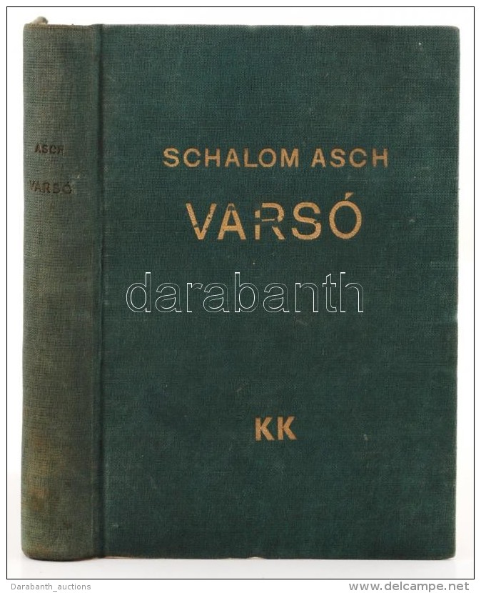 Schalom Asch: Varsó. Bp., 1933, Káldor. Kiadói Egészvászon Kötésben. - Ohne Zuordnung